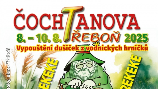 Čochtanova Třeboň 8. až 10. srpna 2025